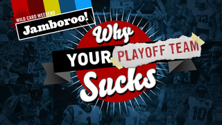 Why Your NFL Playoff Team Sucks